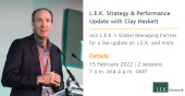 L.E.K. Strategy & Performance Update with Clay Heskett - February 15, 2022